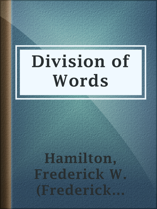 Title details for Division of Words by Frederick W. (Frederick William) Hamilton - Available